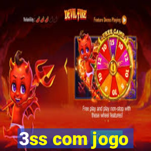 3ss com jogo